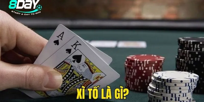 Giới thiệu đến bạn đọc luật chơi Xì Tố cho một ván hoàn chỉnh